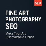 Fine Art Photography SEO